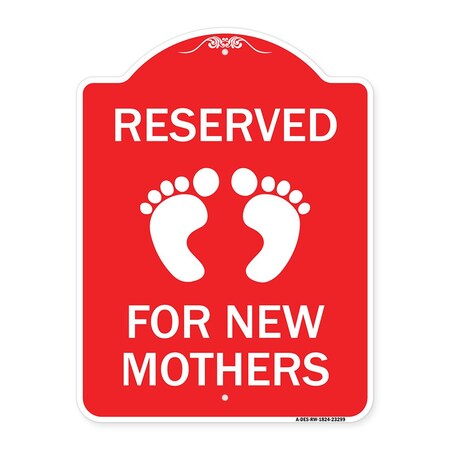 Signmission Pink Reserved Parking for New Mothers, Red & White Aluminum Sign, 18" x 24", RW-1824-23299 A-DES-RW-1824-23299
